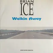 Brian Ice - Walking Away