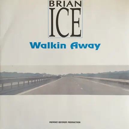 Brian Ice - Walking Away
