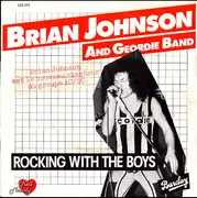 7inch Vinyl Single - Brian Johnson And Geordie - Rocking With The Boys