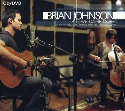 Brian Johnson - Love Came Down