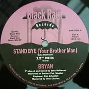 Bryan - Stand Bye (Your Brother Man)