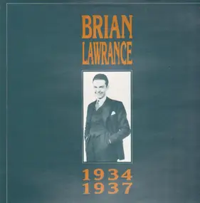 Brian Lawrance - Brian Lawrance 1934-1937