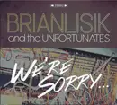 CD - Brian Lisik & The Unfortunates - We're Sorry... - Digipak