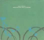 Brian McBride - When the Detail Lost Its Freedom