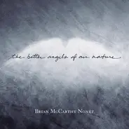 Brian McCarthy Nonet - The Better Angels Of Our Nature