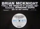 12'' - Brian McKnight featuring Jermaine Dupri - Tell Me What's It Gonna Be