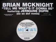 Brian McKnight featuring Jermaine Dupri - Tell Me What's It Gonna Be
