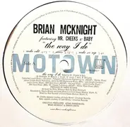 Brian McKnight Featuring Mr. Cheeks & Baby - The Way I Do