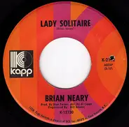 Brian Neary - Lady Solitaire / Big City Girl