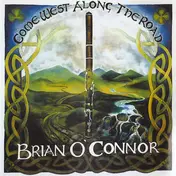 Brian O'Connor - Come West Along The Road