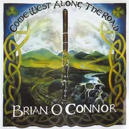 Brian O'Connor - Come West Along The Road