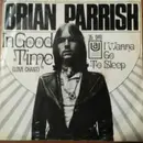 7inch Vinyl Single - Brian Parrish - In Good Time (Love Chant) - No cover