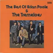 Brian Poole & The Tremeloes - The Best Of