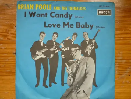 Brian Poole & The Tremeloes - I Want Candy