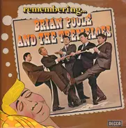 Brian Poole and the Tremeloes - Remembering Brian Poole and the Tremeloes