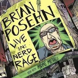 BRIAN POSEHN - LIVE IN AN NERD RAGE