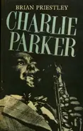 Brian Priestley - Charlie Parker