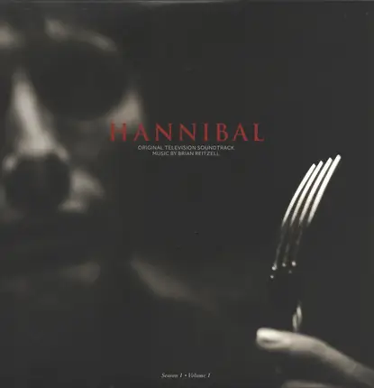 Brian Reitzell - Hannibal: Season 1 - Volume 1 (Original Television Soundtrack)