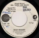 7inch Vinyl Single - Brian Richards - (People Wanna) Feel, Touch And Relate / Carmen