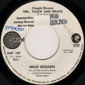 Brian Richards - (People Wanna) Feel, Touch And Relate / Carmen