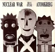 Brian Ritchie - Nuclear War / Atomkrieg