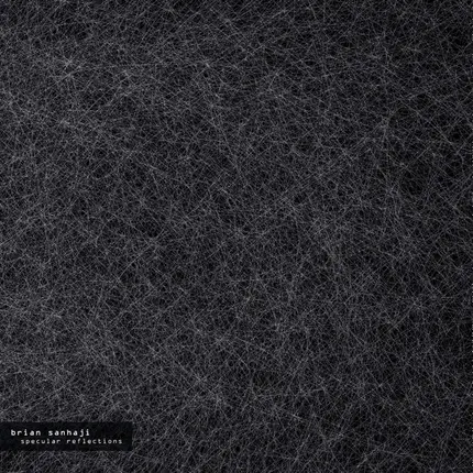 Brian Sanhaji - Specular Reflections