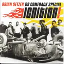 CD - Brian Setzer , '68 Comeback Special - Ignition