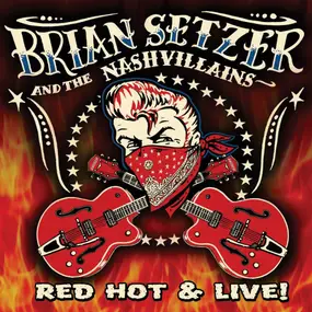 Brian Setzer - Red Hot & Live!