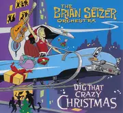 CD - Brian Setzer Orchestra - Dig That Crazy Christmas