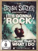 Brian Setzer Orchestra - It's Gonna Rock 'Cause That's What I Do (Live In Concert!)