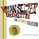 Double CD - Brian Setzer Orchestra - The Ultimate Collection (Recorded Live)