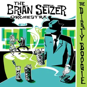 Brian Setzer Orchestra - The Dirty Boogie