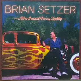 Brian Setzer - Nitro Burnin' Funny Daddy