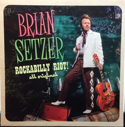 Brian Setzer - Rockabilly Riot: All Original!