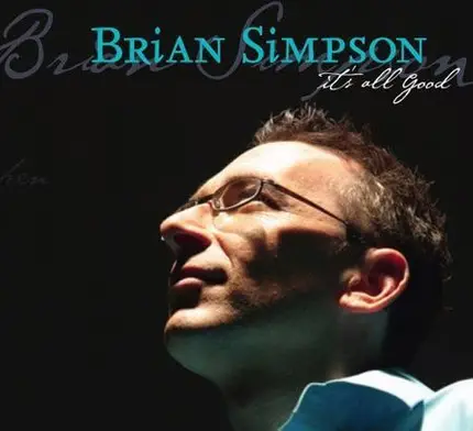 Brian Simpson - It's All Good