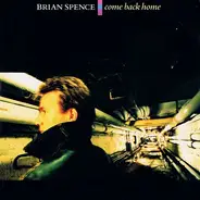 Brian Spence - Come Back Home