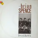 12inch Vinyl Single - Brian Spence - Brothers
