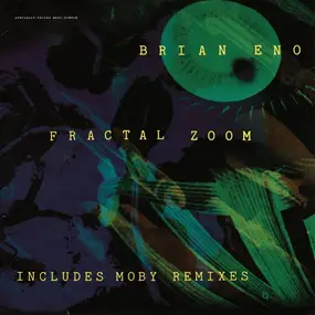 Brian Eno - Fractal Zoom