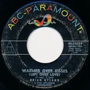 7'' - Brian Hyland - Warmed Over Kisses (Left Over Love)