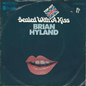 Brian Hyland - Sealed With A Kiss / Who Put The Bomp (In The Bomp, Bomp, Bomp)