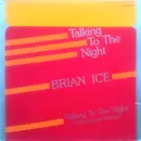 12'' - Brian Ice - Talking To The Night