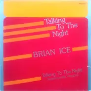 Brian Ice - Talking To The Night