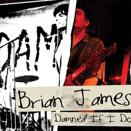 BRIAN JAMES - DAMNED....IF I DO