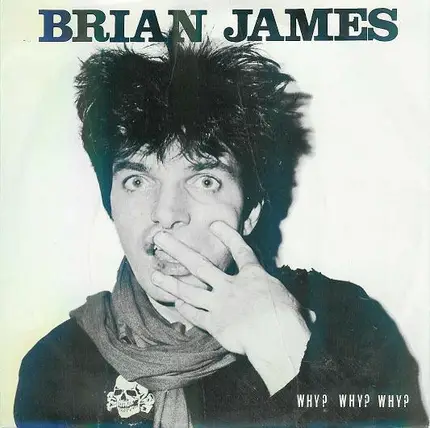 Brian James - Why ? Why ? Why ?