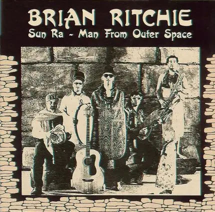 Brian Ritchie - Sun Ra - Man From Outer Space