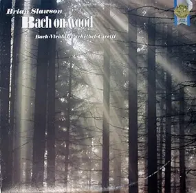 Brian Slawson - Bach on Wood