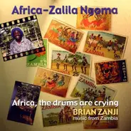 Brian Zanji - Africa Zalila Ngoma