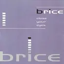 12inch Vinyl Single - Brice - Close Your Eyes