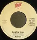 7inch Vinyl Single - Brick - Dancin' Man / We'll Love