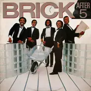 Brick - After 5